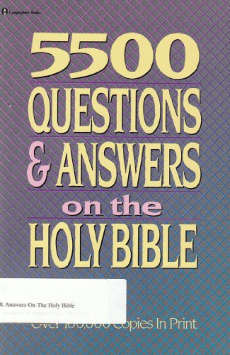 Stock image for 5500 Questions and Answers on the Holy Bible for sale by Wonder Book