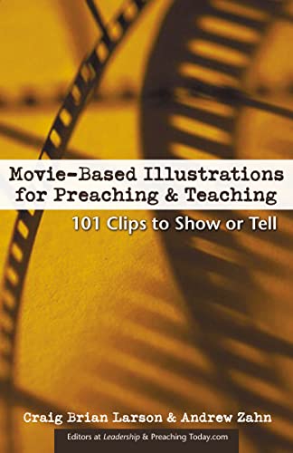 Stock image for Movie-Based Illustrations for Preaching and Teaching - Volume 1 for sale by Wonder Book