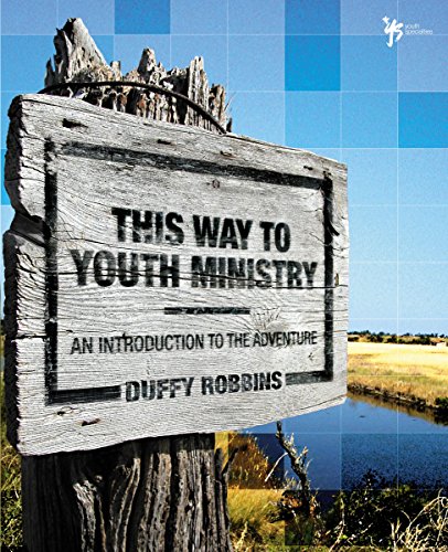 Stock image for This Way to Youth Ministry: An Introduction to the Adventure for sale by ThriftBooks-Dallas