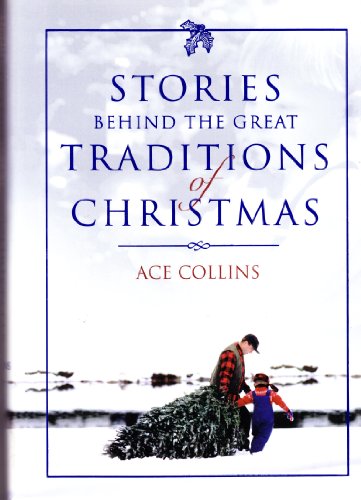 Imagen de archivo de Stories Behind the Great Traditions of Christmas (Stories Behind Books) a la venta por SecondSale