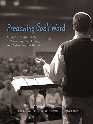 Beispielbild fr Preaching God's Word: A Hands-On Approach to Preparing, Developing, and Delivering the Sermon zum Verkauf von ZBK Books
