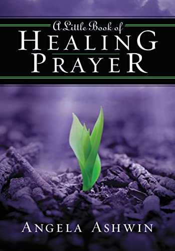 Beispielbild fr A Little Book of Healing Prayer zum Verkauf von Better World Books