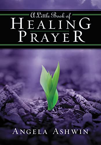 9780310249498: A Little Book of Healing Prayer