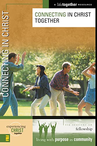 9780310249818: Connecting in Christ Together: Six Sessions on Fellowship