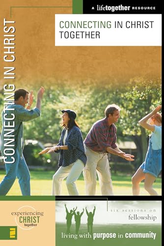9780310249818: Connecting in Christ (Experiencing Christ Together)