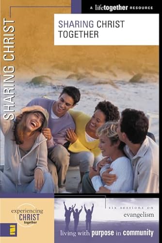 Beispielbild fr Sharing Christ (Experiencing Christ Together) zum Verkauf von Wonder Book