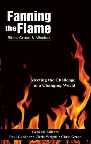 Imagen de archivo de Fanning the Flame: Bible, Cross, and Mission a la venta por RiLaoghaire