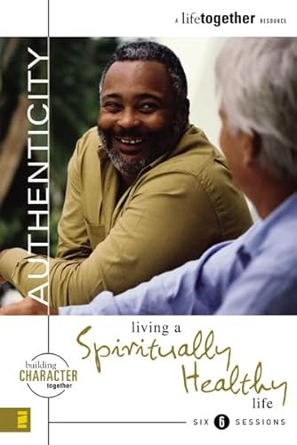 9780310249900: Authenticity: Living a Spiritually Healthy Life