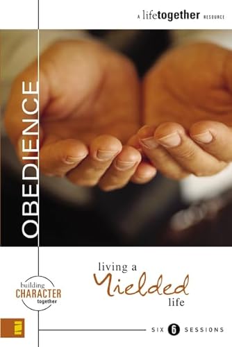9780310249955: Obedience: Living a Yielded Life (Building Character Together)