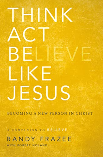 Beispielbild fr Think Act Be Like Jesus zum Verkauf von Better World Books