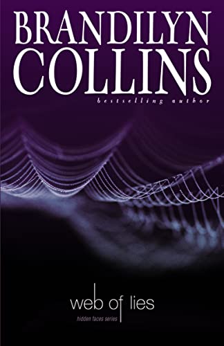 Web of Lies (Hidden Faces Series #4) (9780310251064) by Collins, Brandilyn