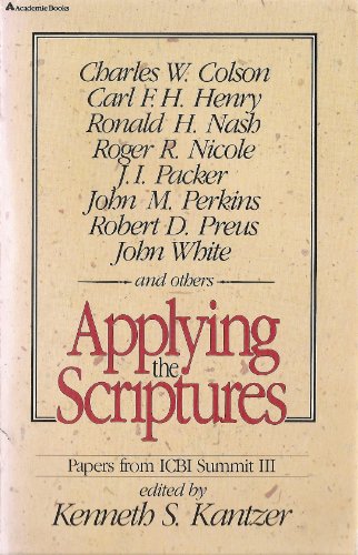 Applying the Scriptures (9780310251514) by Kenneth S. Kantzer