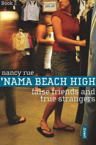 Stock image for False Friends and True Strangers ('Nama Beach High, Book 2) for sale by SecondSale