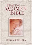 9780310252221: Praying with Women of the Bible