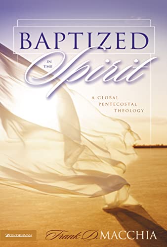 9780310252368: Baptized in the Spirit: A Global Pentecostal Theology