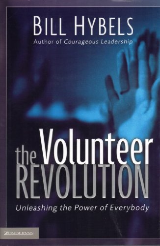 9780310252382: The Volunteer Revolution: Unleashing the Power of Everybody