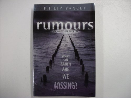 Stock image for Rumours of Another World: What on Earth Are We Missing? for sale by SecondSale