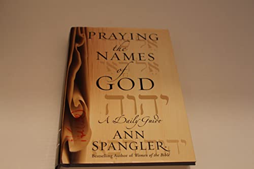 Beispielbild fr Praying the Names of God: A Daily Guide zum Verkauf von SecondSale