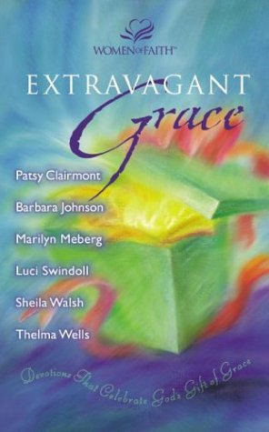 Beispielbild für Extravagant Grace: Devotions That Celebrate God's Gift of Grace zum Verkauf von SecondSale