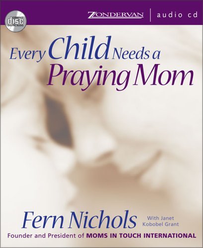 Stock image for Every Child Needs a Praying Mom for sale by HPB-Emerald