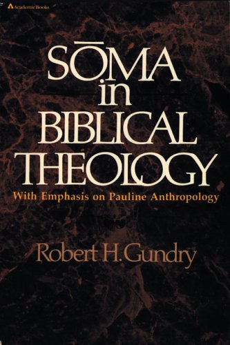 9780310254515: Soma in Biblical Theology with Emphasis on Pauline Anthropology