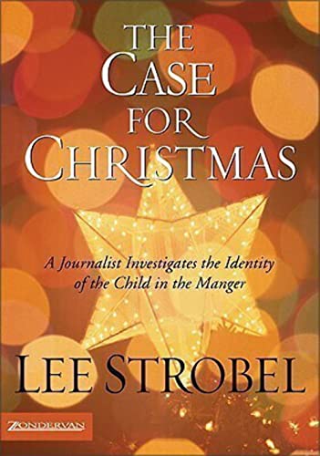 Stock image for The Case for Christmas: A Journalist Investigates the Identity of the Child in the Manger for sale by Gulf Coast Books