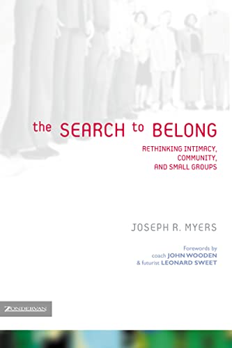 9780310255000: The Search to Belong: Rethinking Intimacy, Community, and Small Groups (Emergent Ys (Paperback))