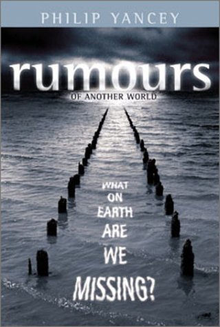 Stock image for Rumours of Another World: What on Earth are We Missing? for sale by Bahamut Media