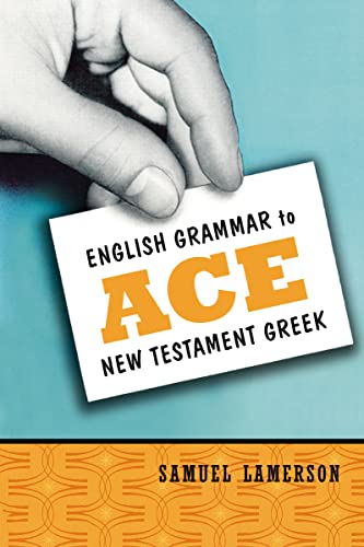 Imagen de archivo de English Grammar to Ace New Testament Greek a la venta por Off The Shelf