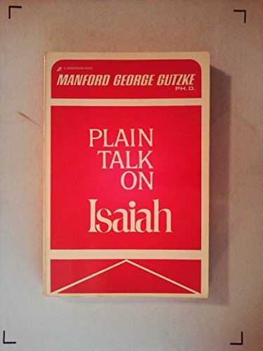 Imagen de archivo de Plain talk on Isaiah [Paperback] Manford George Gutzke a la venta por Orphans Treasure Box