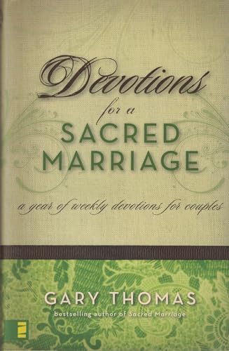 Beispielbild fr Devotions for a Sacred Marriage: A Year of Weekly Devotions for Couples zum Verkauf von Wonder Book
