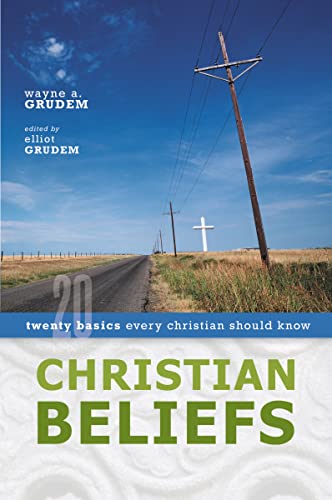 Stock image for Christian Beliefs: Twenty Basics Every Christian Should Know for sale by SecondSale