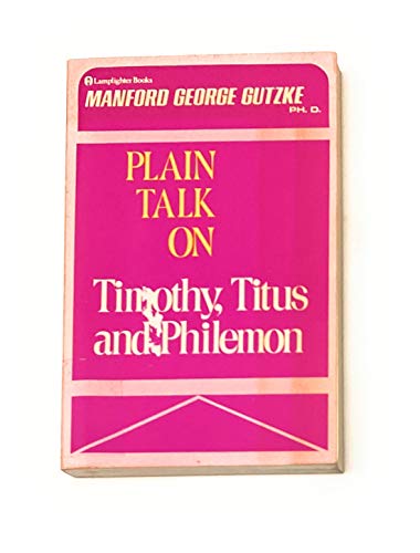 Beispielbild fr Plain Talk on Timothy, Titus, and Philemon zum Verkauf von Wonder Book