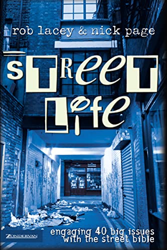 9780310257394: Street Life: Engaging 40 Big Issues With The Street Bible