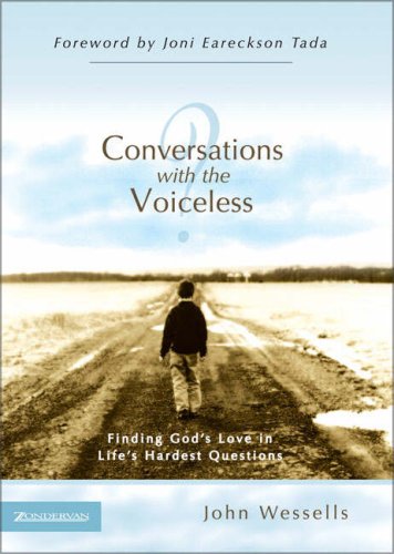 Beispielbild fr Conversations with the Voiceless : Finding God's Love In Life's Hardest Questions zum Verkauf von Better World Books