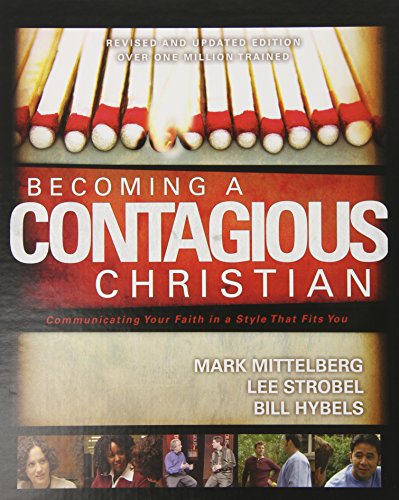 9780310257851: Becoming a Contagious Christian: Communicating Your Faith in a Style That Fits You