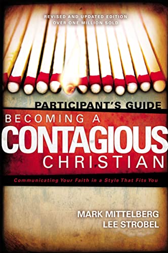 Stock image for Becoming a Contagious Christian: Communicating Your Faith in a Style That Fits You for sale by WorldofBooks