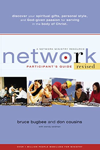 Network Participant's Guide: The Right People, in the Right Places, for the Right Reasons, at the Right Time (9780310257950) by Bugbee, Bruce L.; Cousins, Don