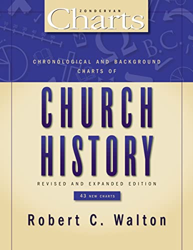 9780310258131: Chronological and Background Charts of Church History (ZondervanCharts)