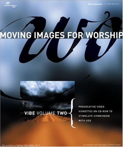 Vibe Volume Two: Provocative Video Vignettes on CD-ROM to Stimulate Communion with God (Moving Images for Worship) (9780310258193) by Highway Video Inc.