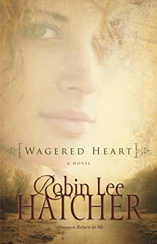 Wagered Heart (9780310259268) by Hatcher, Robin Lee