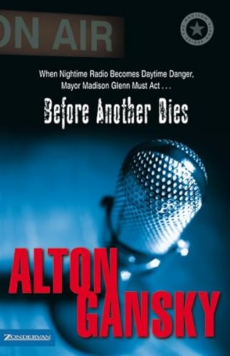 Before Another Dies (The Madison Glenn Series #2) - Alton Gansky
