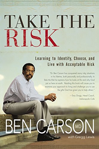 9780310259657: Take the Risk: Learning to Identify, Choose, and Live with Acceptable Risk