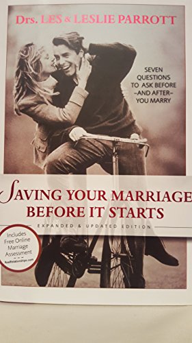 Imagen de archivo de Saving Your Marriage Before It Starts : Seven Questions to Ask Before - And After - You Marry a la venta por Better World Books