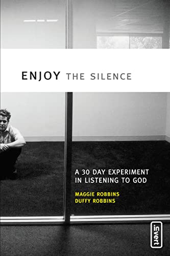 Stock image for Enjoy the Silence: A 30- Day Experiment in Listening to God (invert) for sale by SecondSale