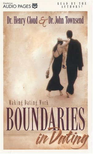 Boundaries in Dating: Making Dating Work (9780310260073) by Cloud, Dr Henry; Townsend, John