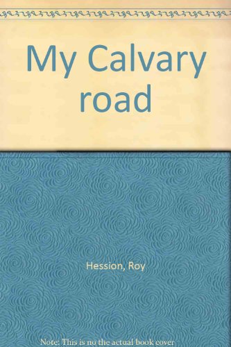 Stock image for My Calvary road for sale by Hawking Books