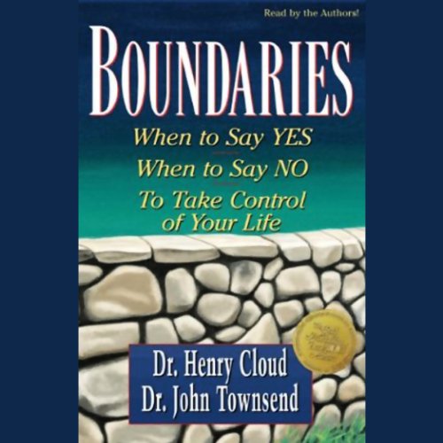 Boundaries: When to Say Yes, How to Say No (9780310261377) by Zondervan Publishing; Cloud, Dr Henry; Townsend, John