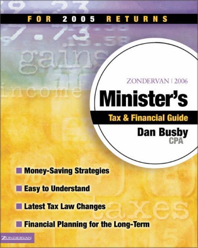 Stock image for Zondervan 2006 Ministers Tax and Financial Guide: For 2005 Returns for sale by Ebooksweb