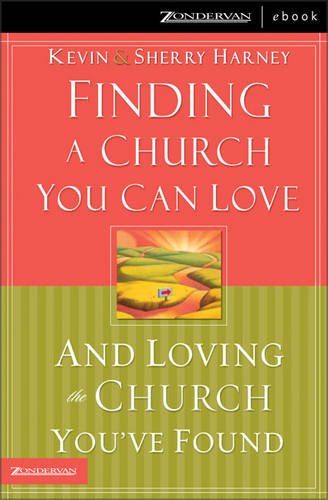 9780310262435: Finding a Church You Can Love and Loving the Church You've Found